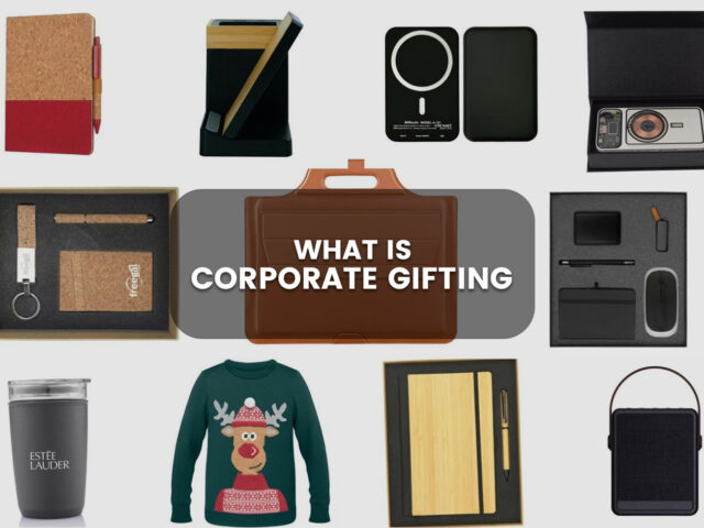 What is Corporate Gifting? A guide for Businesses