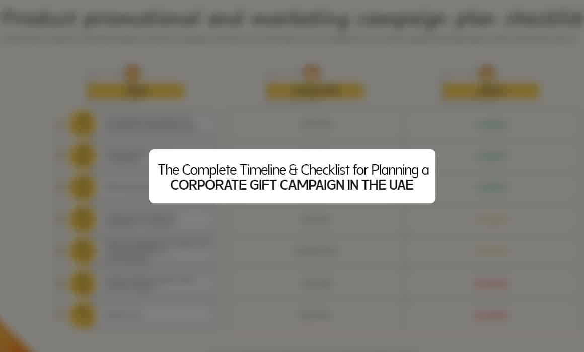 The Complete Timeline & Checklist for Planning a Corporate Gift Campaign in the UAE