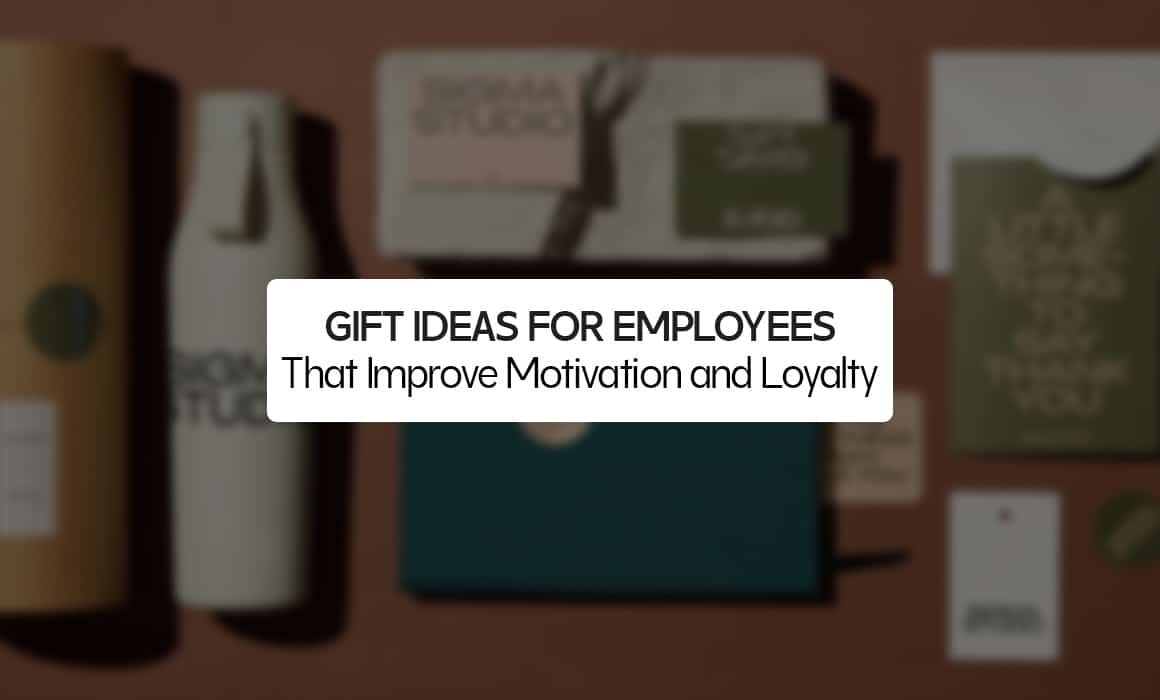 Gift Ideas for Employees That Improve Motivation and Loyalty