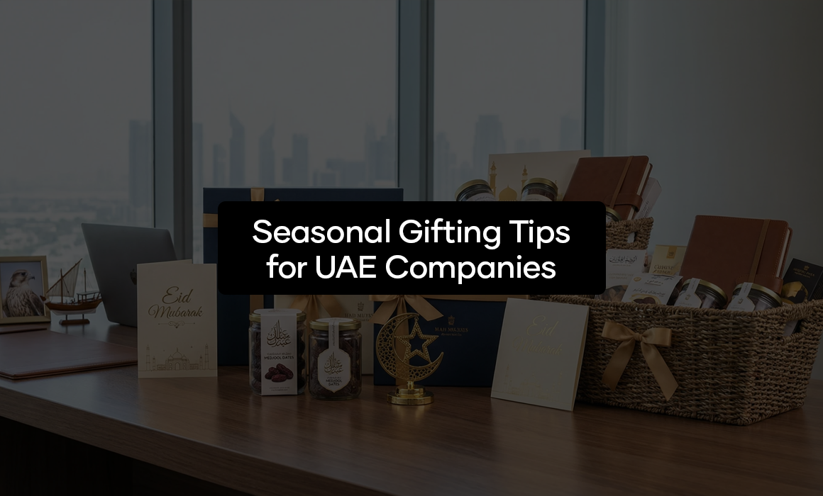 Seasonal Gifting Tips for UAE Companies