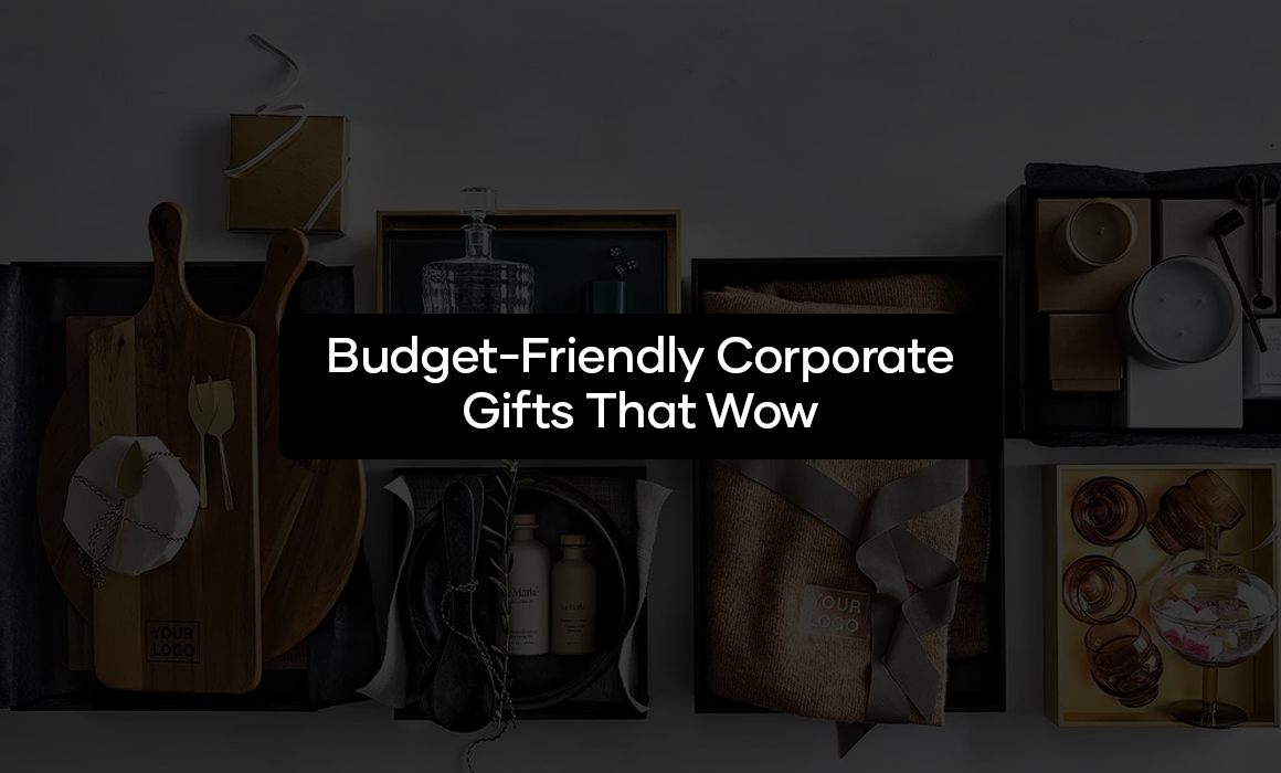 Budget-Friendly Corporate Gifts That Wow